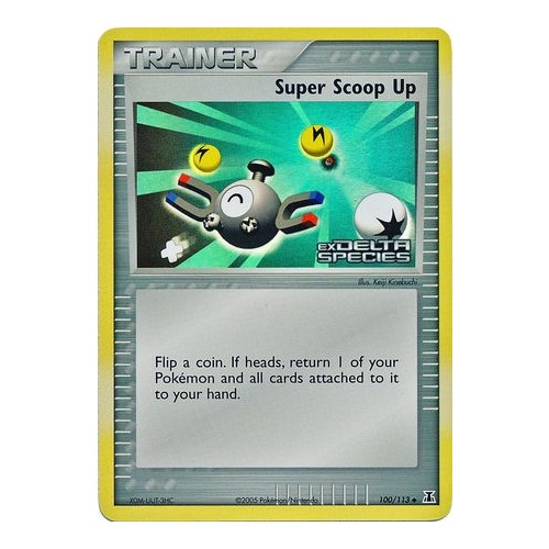 Super Scoop Up 100/113 EX Delta Species Reverse Holo Uncommon Trainer Pokemon Card NEAR MINT TCG
