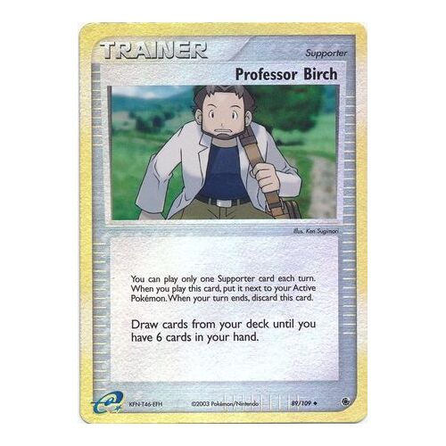 Professor Birch 89/109 EX Ruby and Sapphire Reverse Holo Uncommon Trainer Pokemon Card NEAR MINT TCG